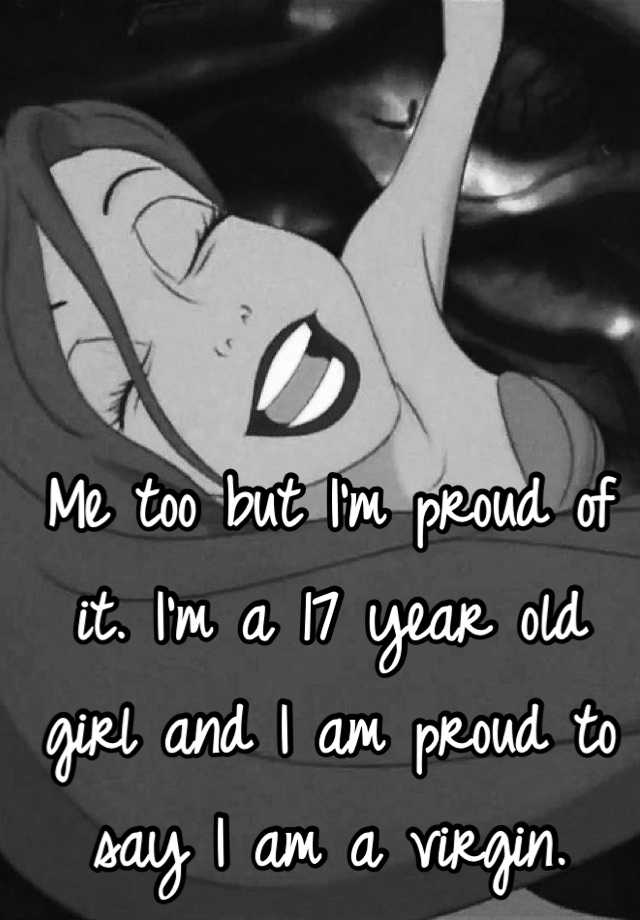 me-too-but-i-m-proud-of-it-i-m-a-17-year-old-girl-and-i-am-proud-to