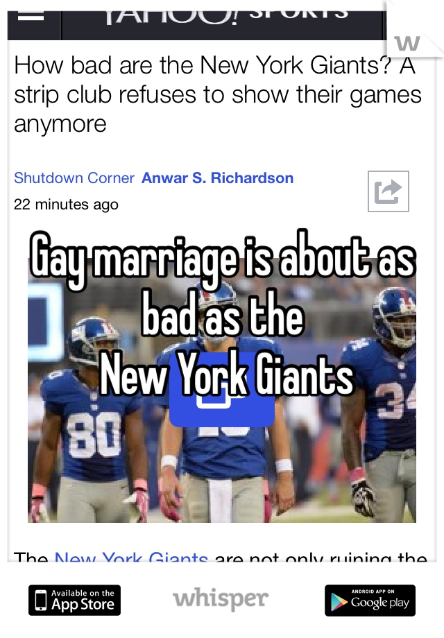 Gay marriage is about as bad as the
 New York Giants