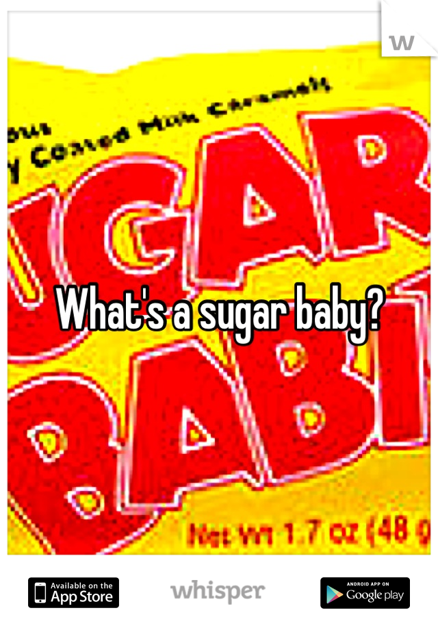 What's a sugar baby?