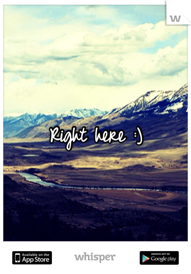 Right here :)
