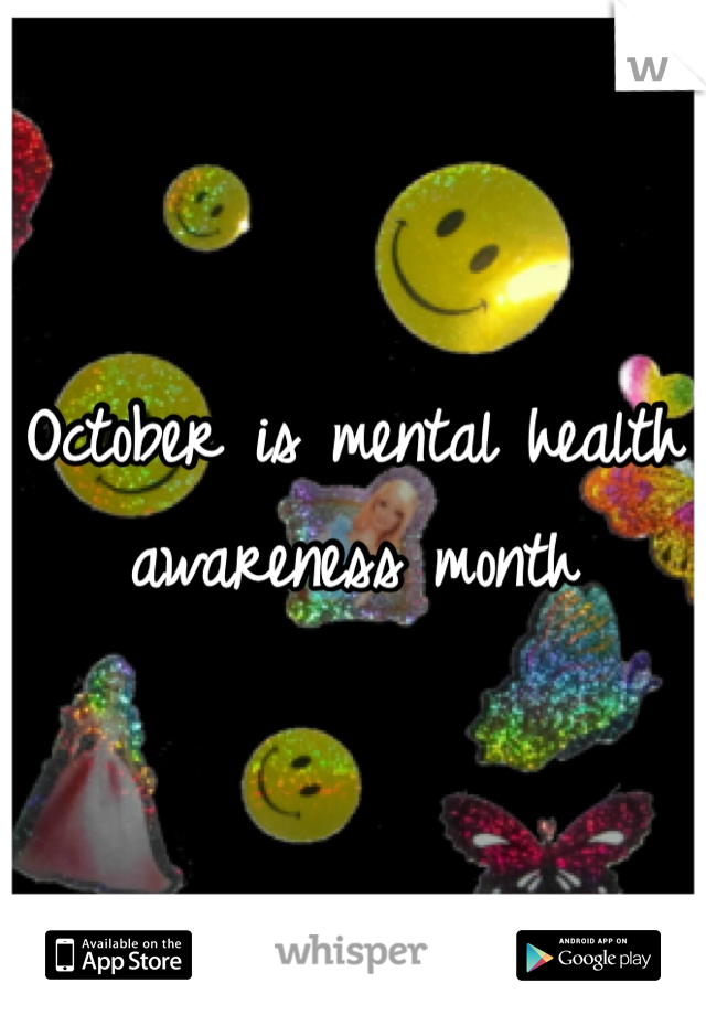 October is mental health awareness month