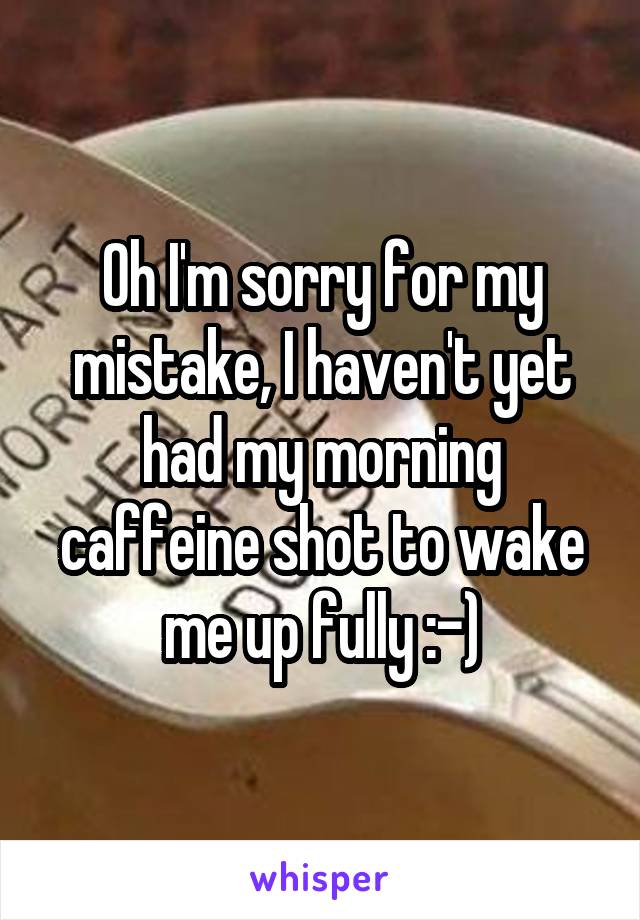 Oh I'm sorry for my mistake, I haven't yet had my morning caffeine shot to wake me up fully :-)