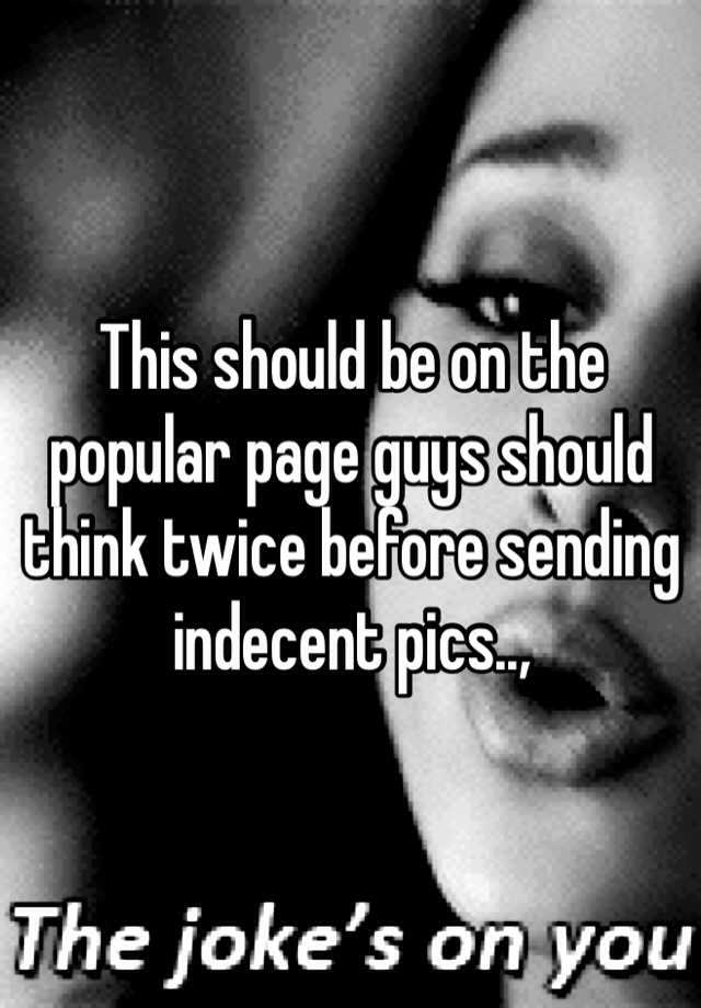 This Should Be On The Popular Page Guys Should Think Twice Before Sending Indecent Pics