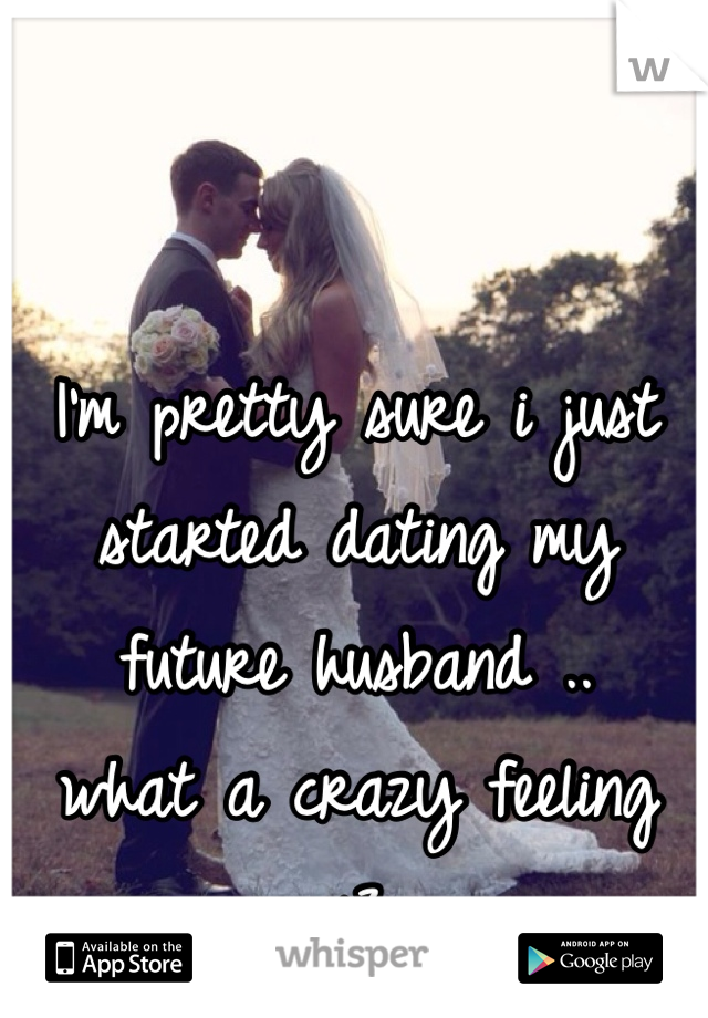 I'm pretty sure i just started dating my future husband ..
what a crazy feeling
<3