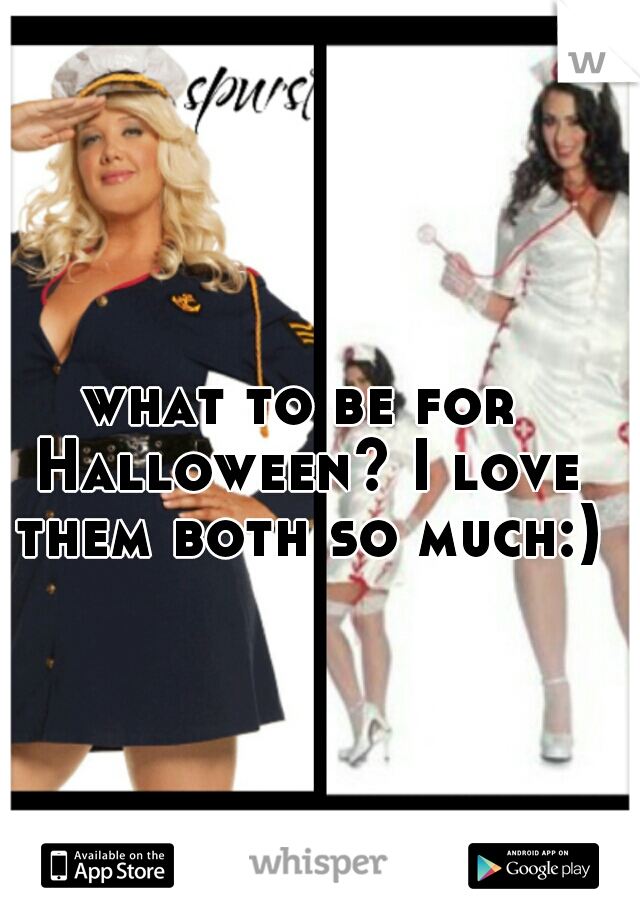 what to be for Halloween? I love them both so much:)