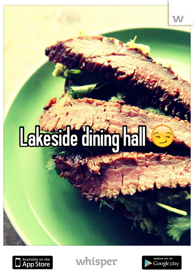 Lakeside dining hall 😏
