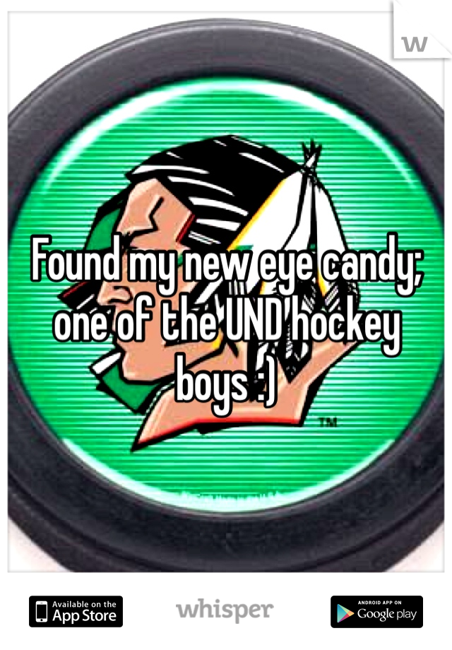 Found my new eye candy; one of the UND hockey boys :) 