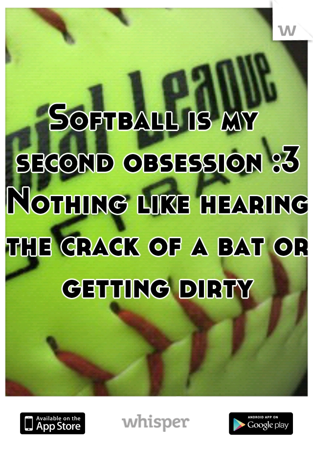 Softball is my second obsession :3 Nothing like hearing the crack of a bat or getting dirty 











































nope can't beat it