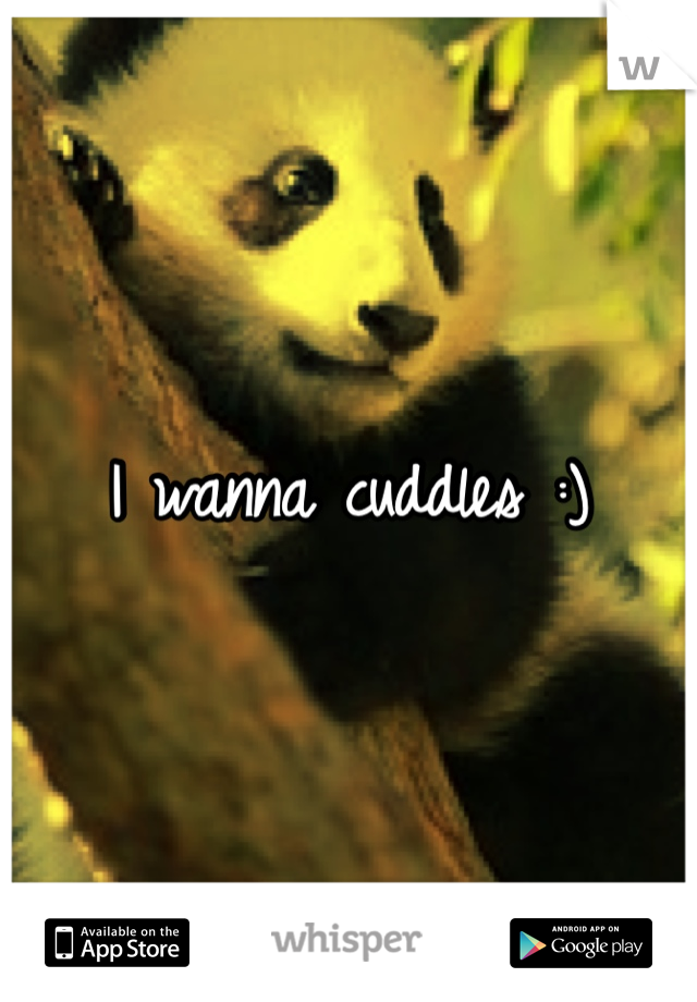 I wanna cuddles :)