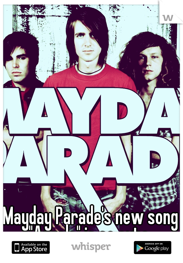 Mayday Parade's new song "Angels" is so cute. 