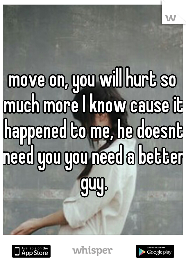move on, you will hurt so much more I know cause it happened to me, he doesnt need you you need a better guy.