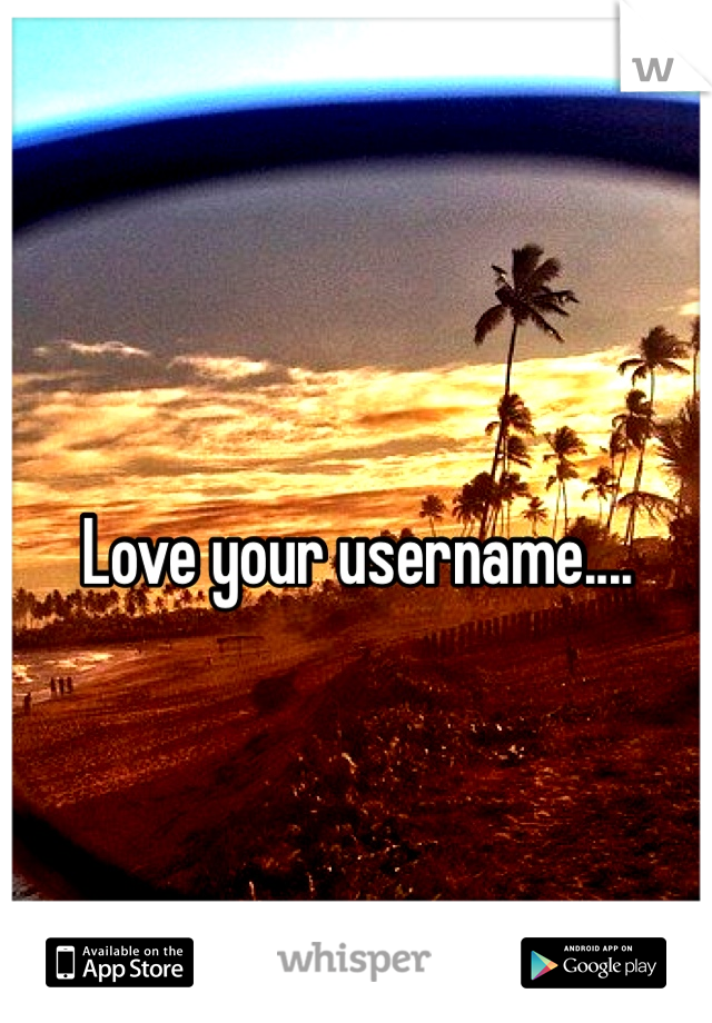 
Love your username....