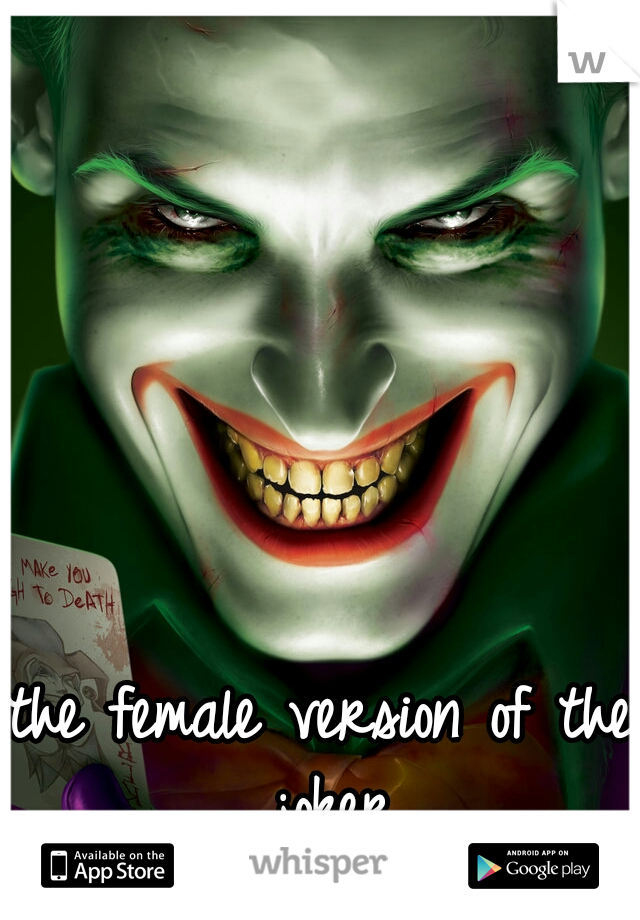 the female version of the joker