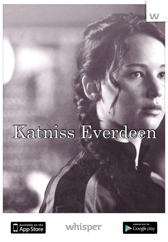  
Katniss Everdeen