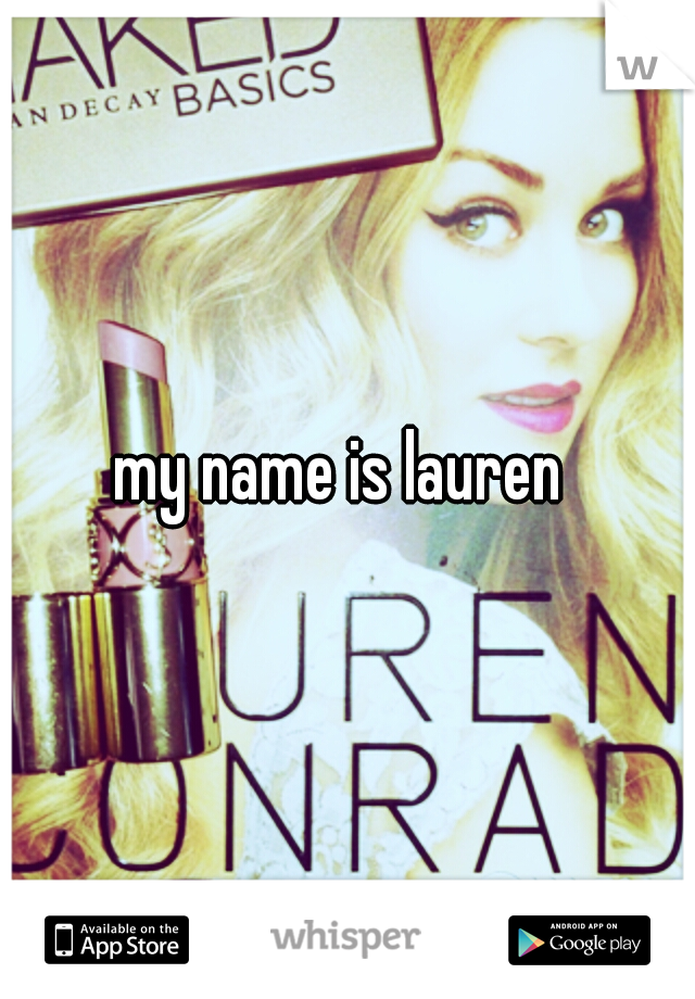 my name is lauren 