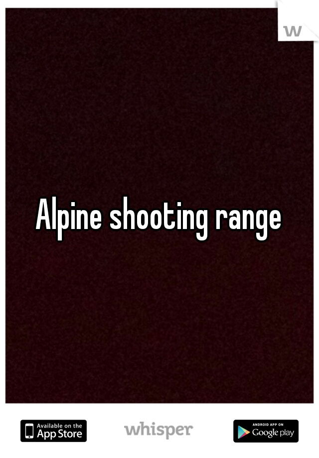 Alpine shooting range