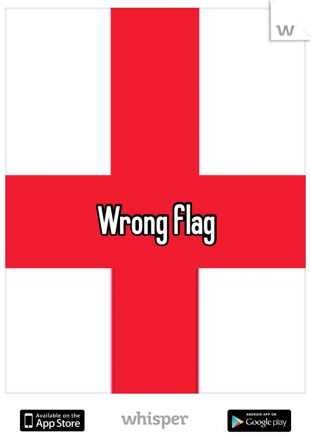 Wrong flag 