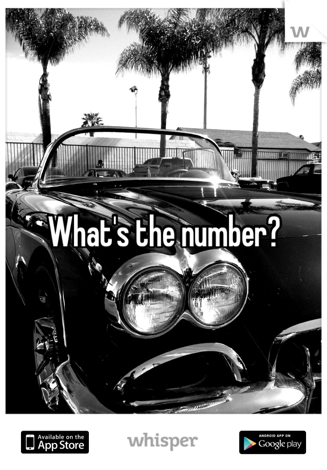 What's the number?
