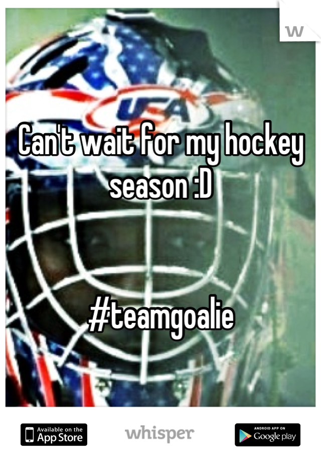 Can't wait for my hockey season :D 


#teamgoalie