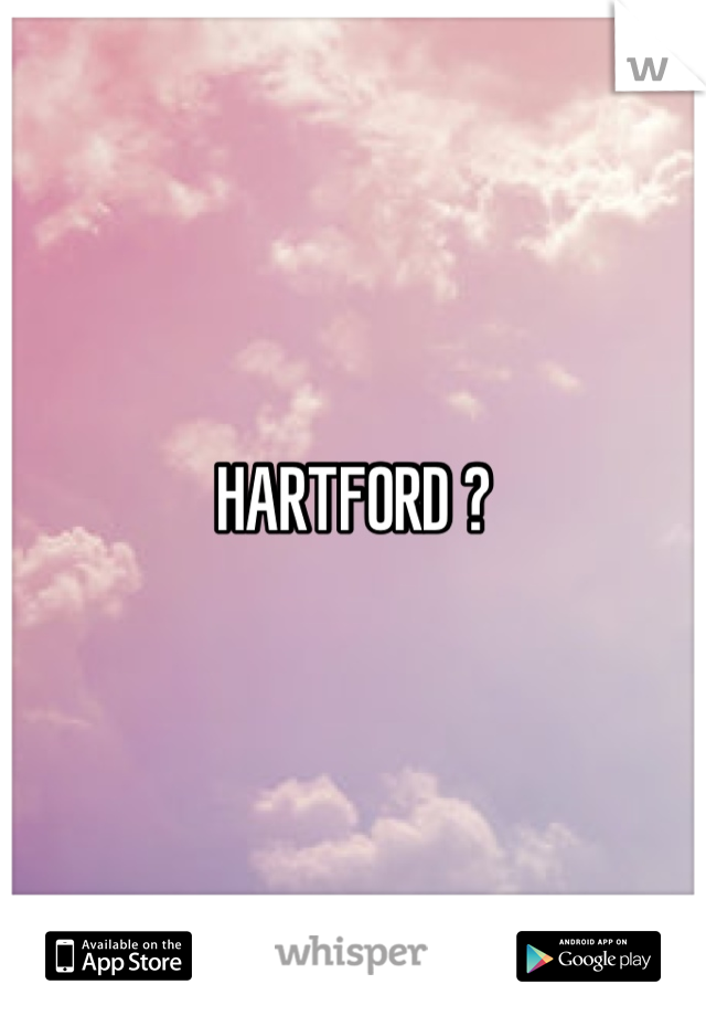 HARTFORD ? 