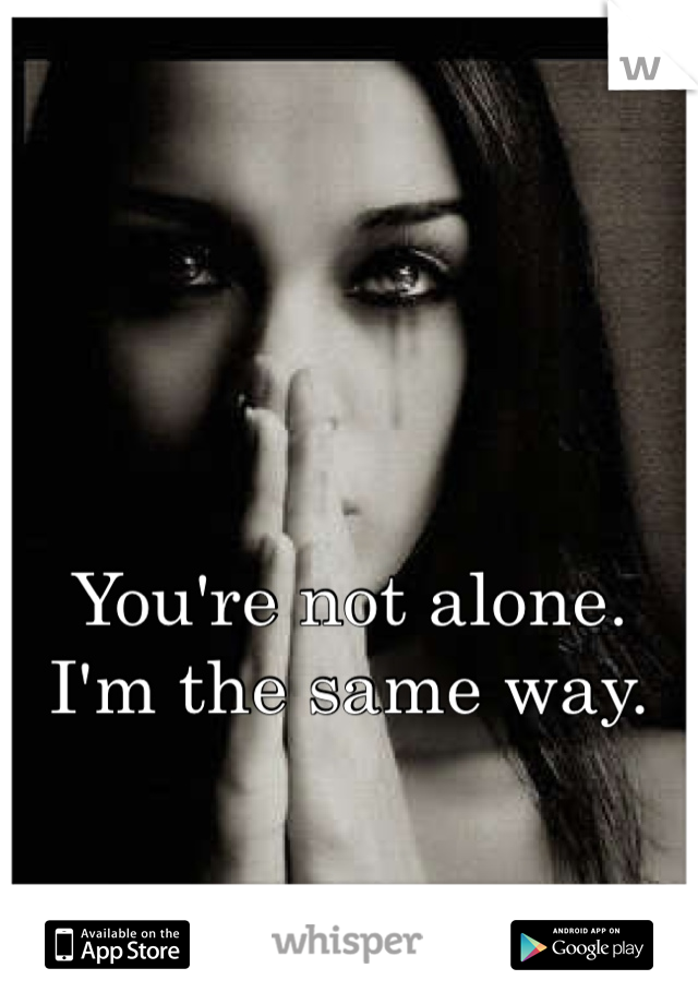 You're not alone.
I'm the same way. 