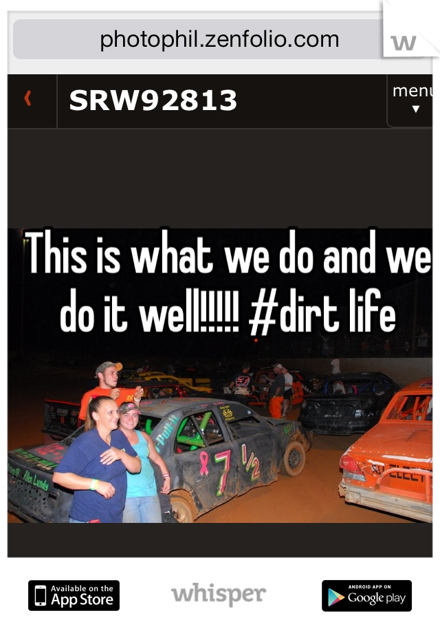 This is what we do and we do it well!!!!! #dirt life