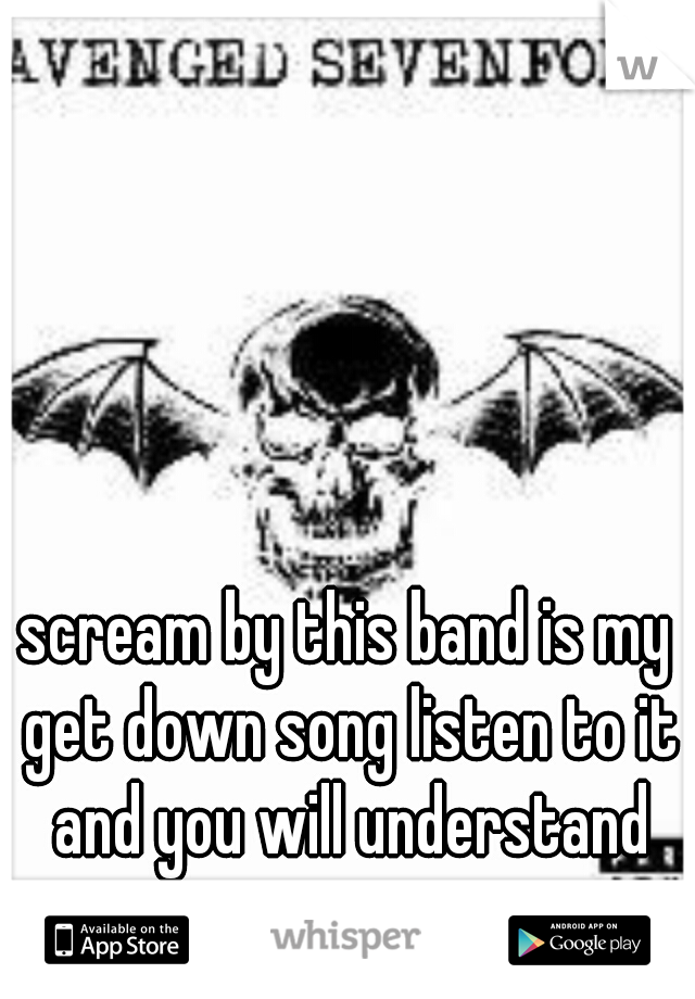 scream by this band is my get down song listen to it and you will understand