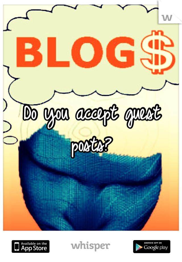 Do you accept guest posts? 