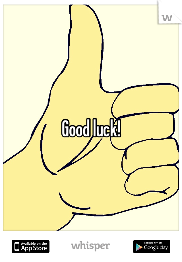 Good luck!