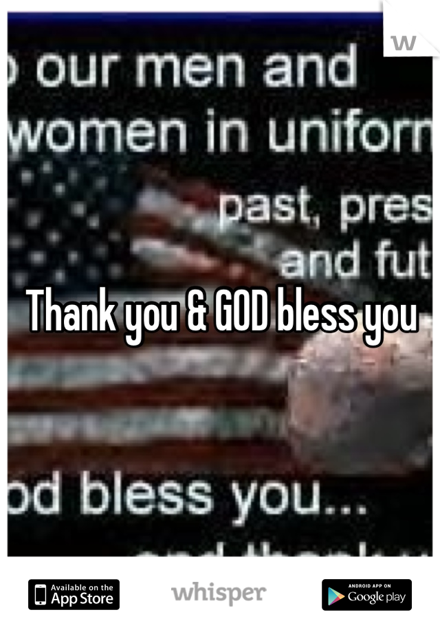 Thank you & GOD bless you