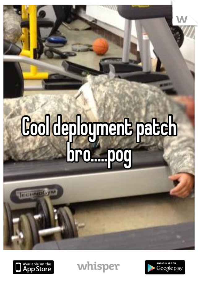 Cool deployment patch bro.....pog