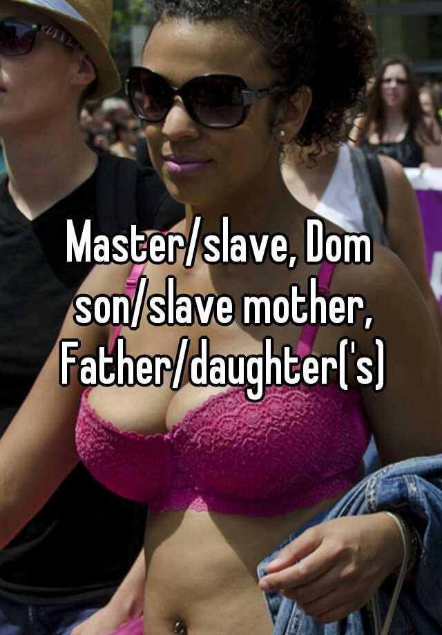 Mommys Slave