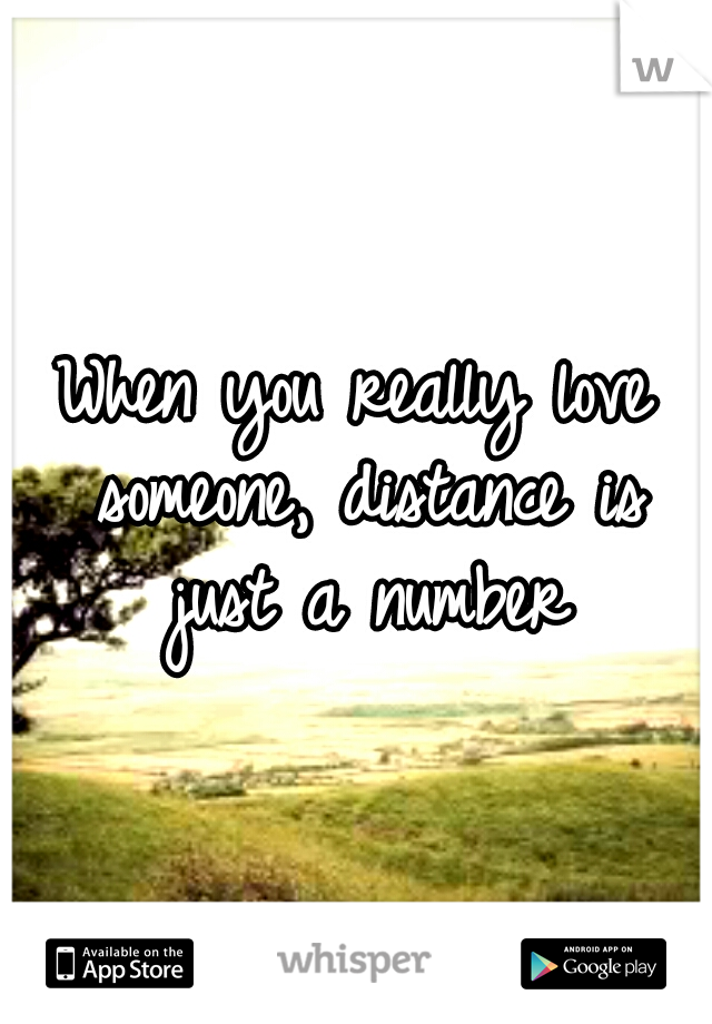 When you really love someone, distance is just a number