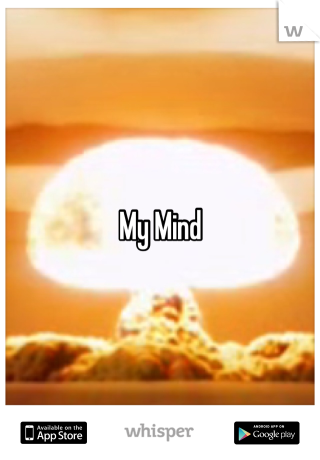 My Mind