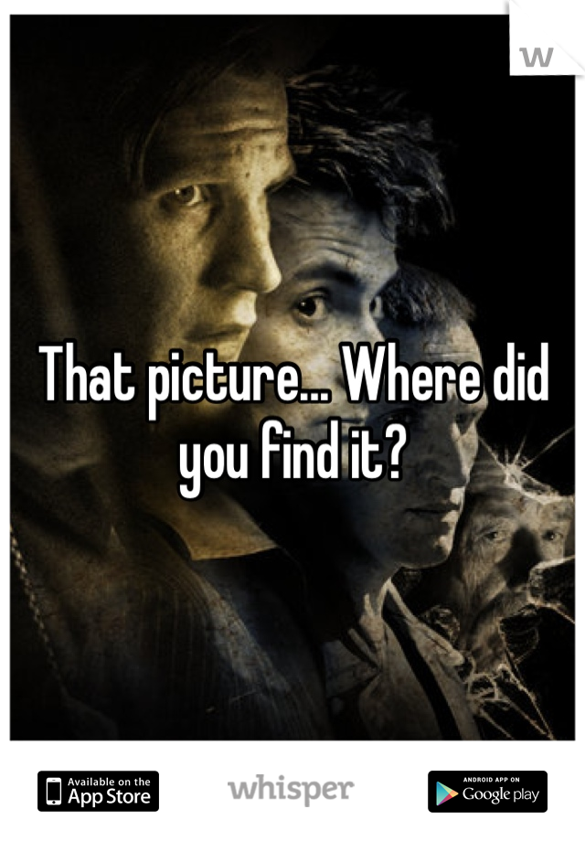 That picture... Where did you find it?