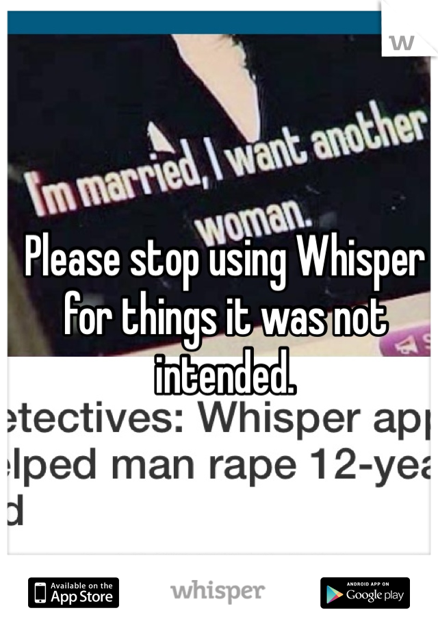Please stop using Whisper for things it was not intended.