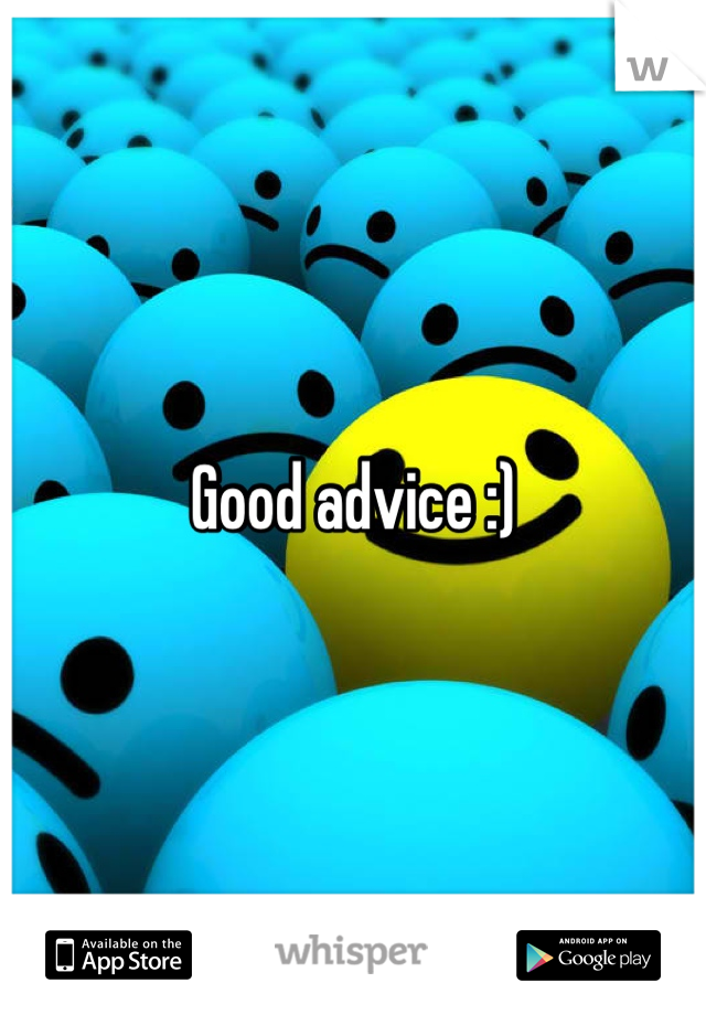 Good advice :)