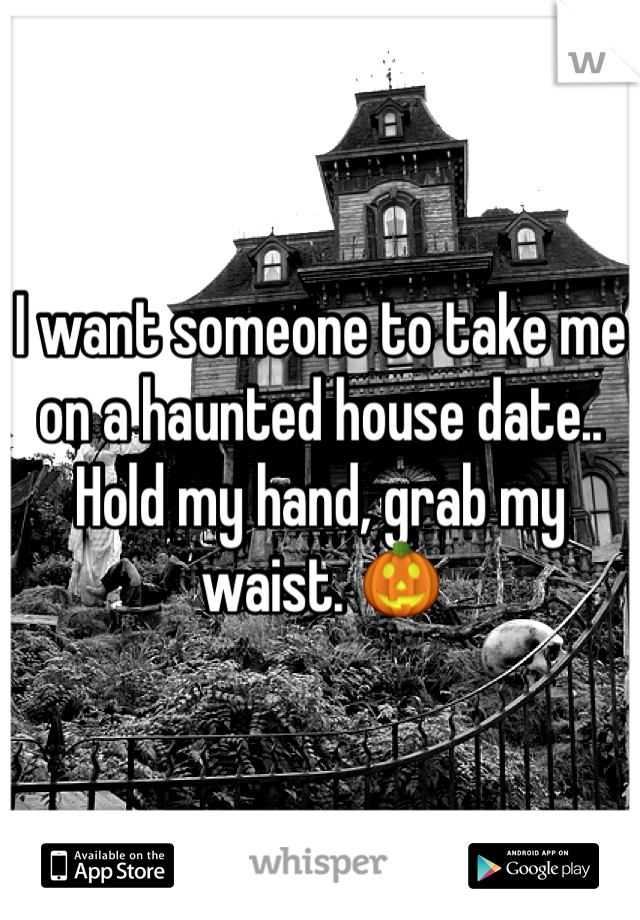 I want someone to take me on a haunted house date.. Hold my hand, grab my waist. 🎃