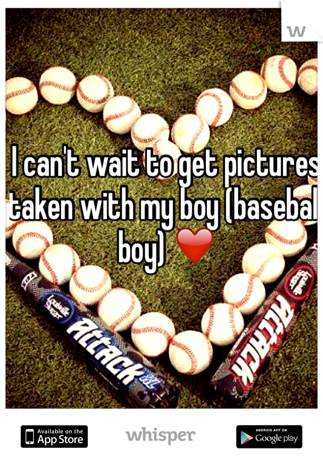 I can't wait to get pictures taken with my boy (baseball boy) ❤️