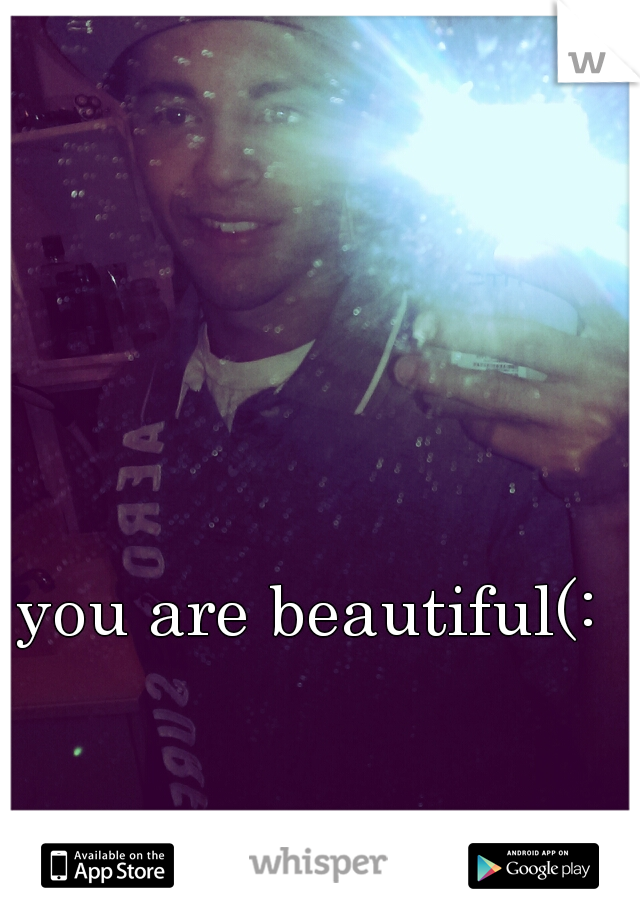 you are beautiful(: