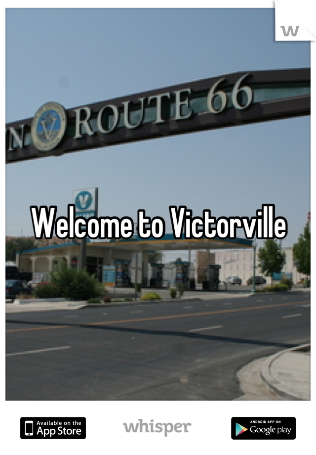 Welcome to Victorville
