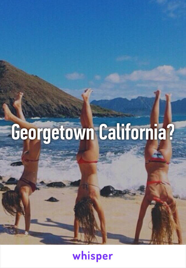 Georgetown California?