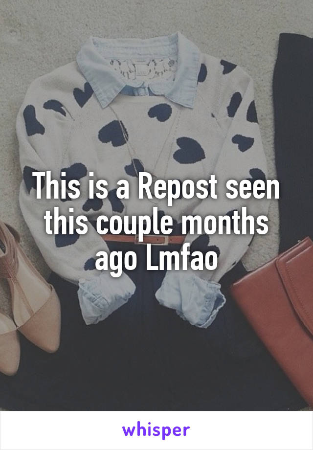 This is a Repost seen this couple months ago Lmfao