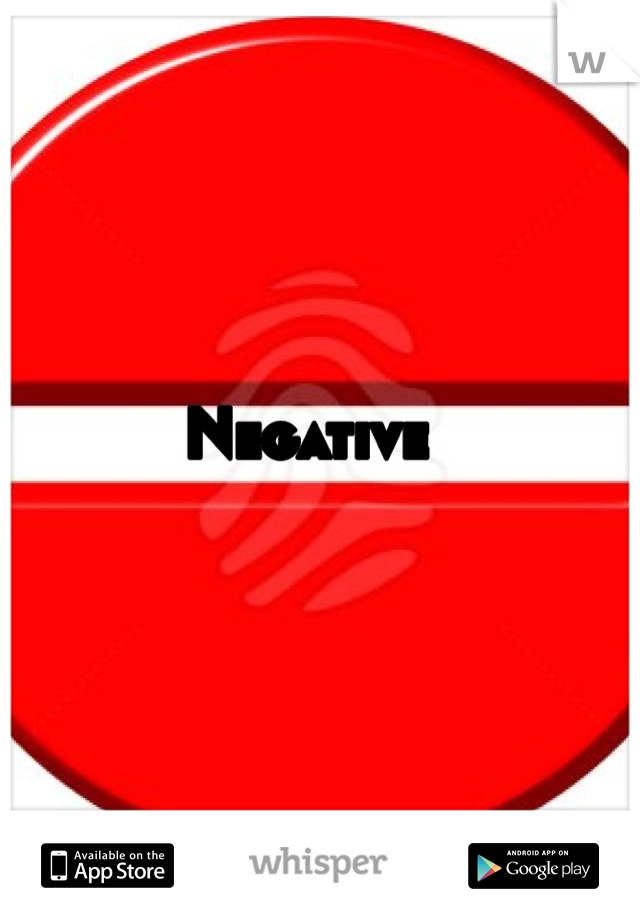 Negative
