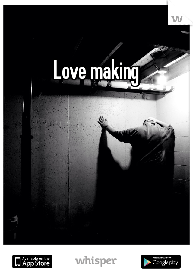 Love making