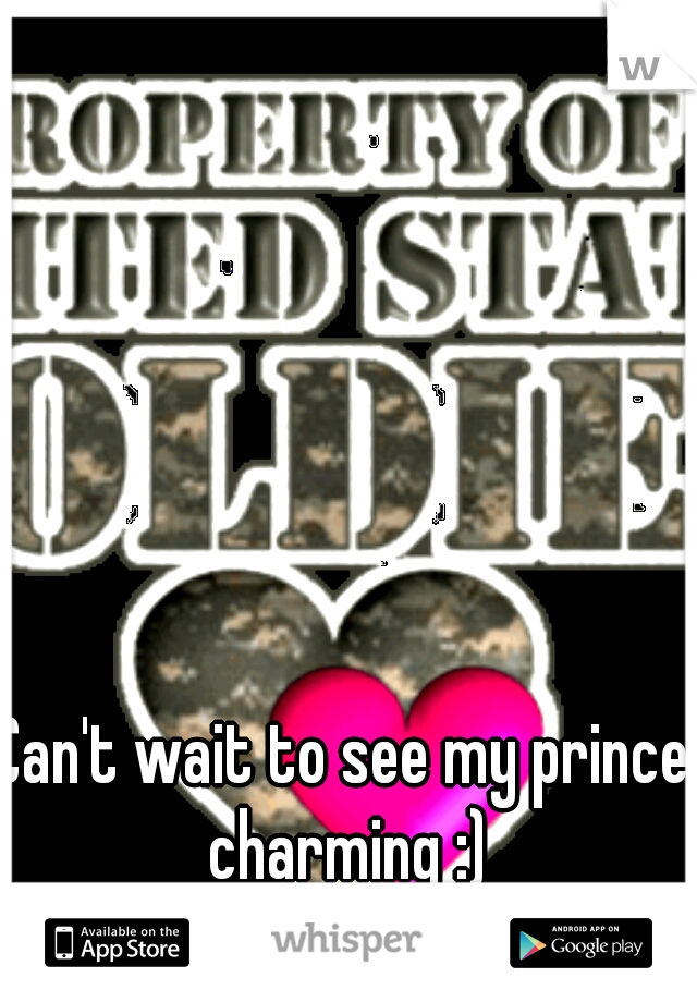Can't wait to see my prince charming :)