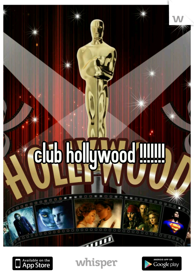 club hollywood !!!!!!!