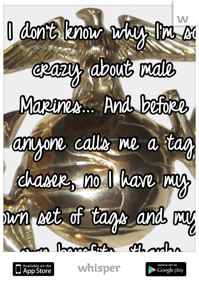 I don't know why I'm so crazy about male Marines... And before anyone calls me a tag chaser, no I have my own set of tags and my own benefits, thanks. 