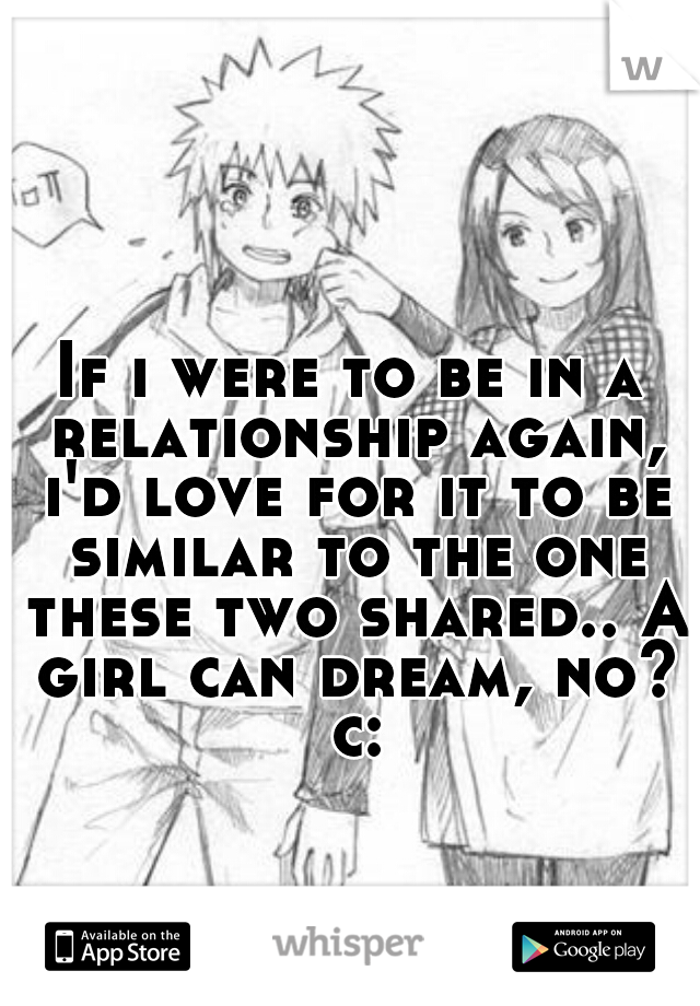 If i were to be in a relationship again, i'd love for it to be similar to the one these two shared.. A girl can dream, no? c: