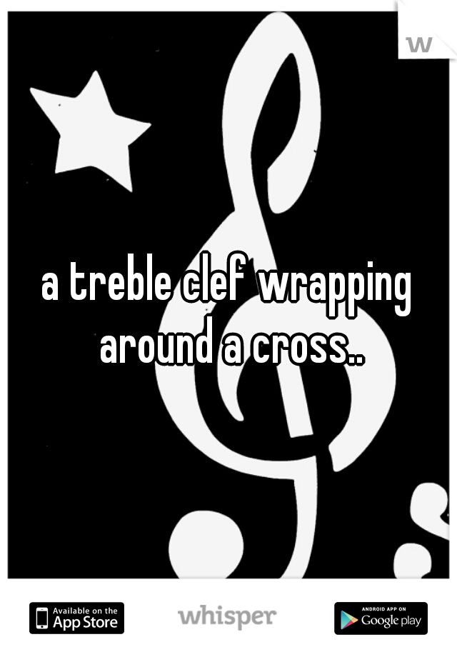a treble clef wrapping around a cross..